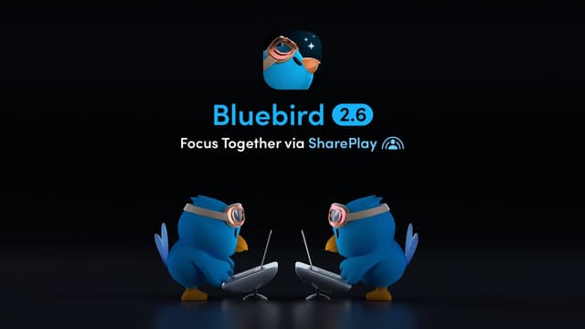 Bluebird adds SharePlay support -- Focus Together With Friends